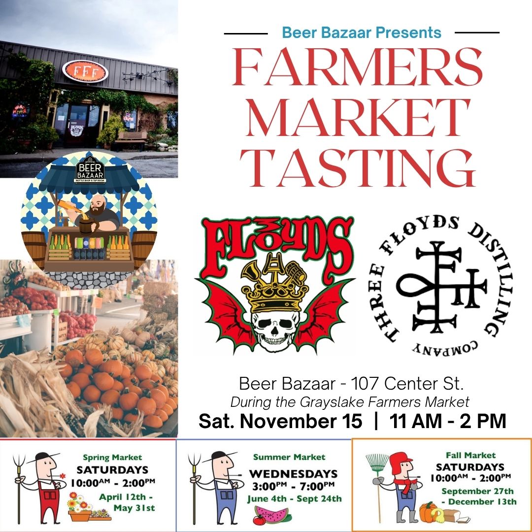 Farmers Market Tasting: 3 Floyds Brewing & Distilling Co. at Beer Bazaar